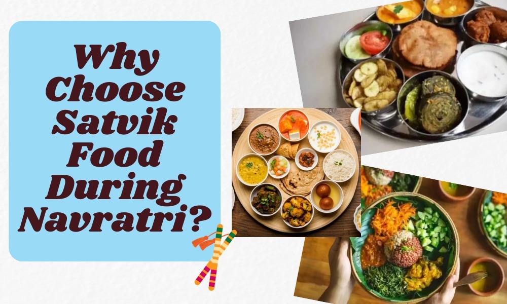 Read more about the article Why Choose Satvik Food During Navratri?